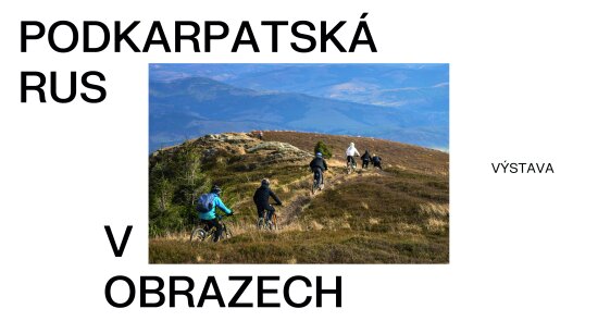 Podkarpatská Rus v obrazech